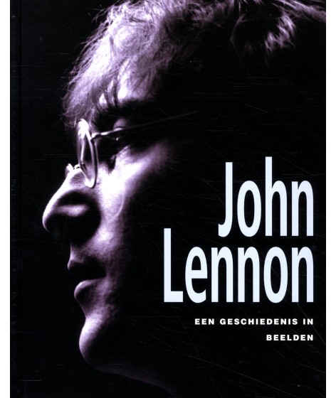 John Lennon een geschiedenis in beeld